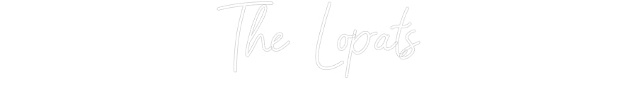 Customized Neon Sign: The Lopats