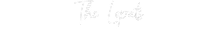 Customized Neon Sign: The Lopats