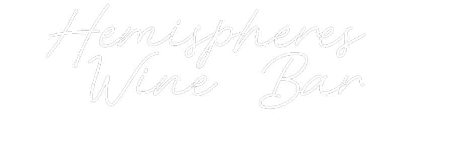 Customized Neon Sign: Hemispheres 
...