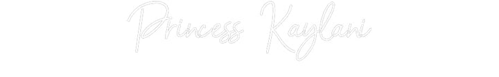Customized Neon Sign: Princess Kayl...