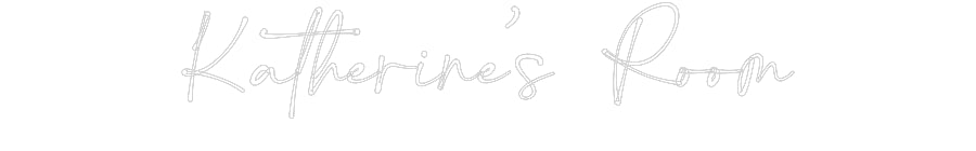 Customized Neon Sign: Katherine’s R...