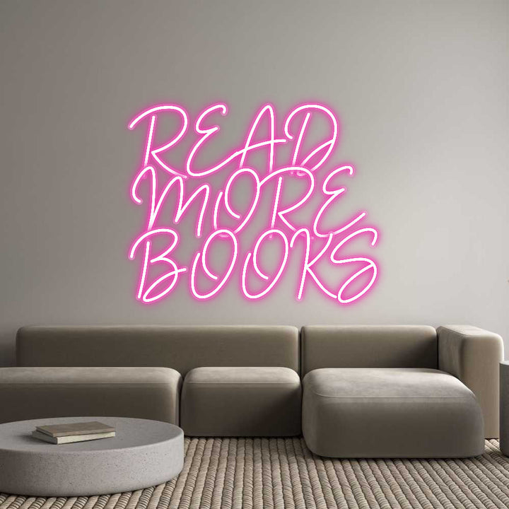 Customized Neon Sign: READ
MORE
B...