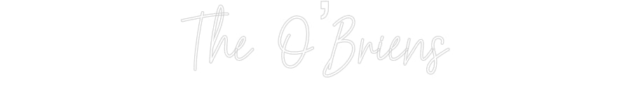 Customized Neon Sign: The O’Briens