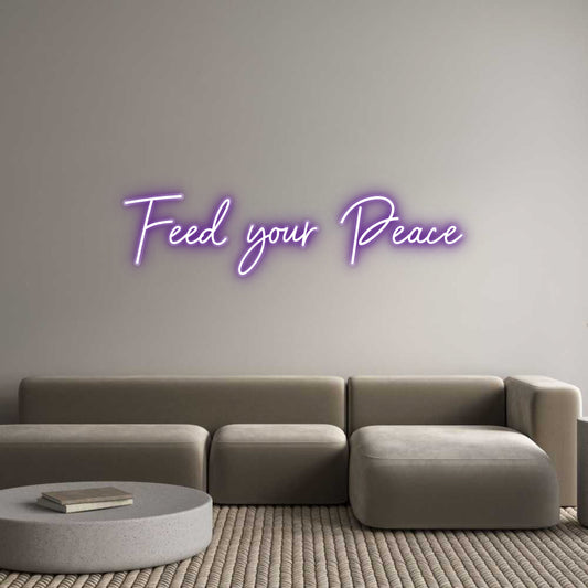 Customized Neon Sign: Feed your Peace