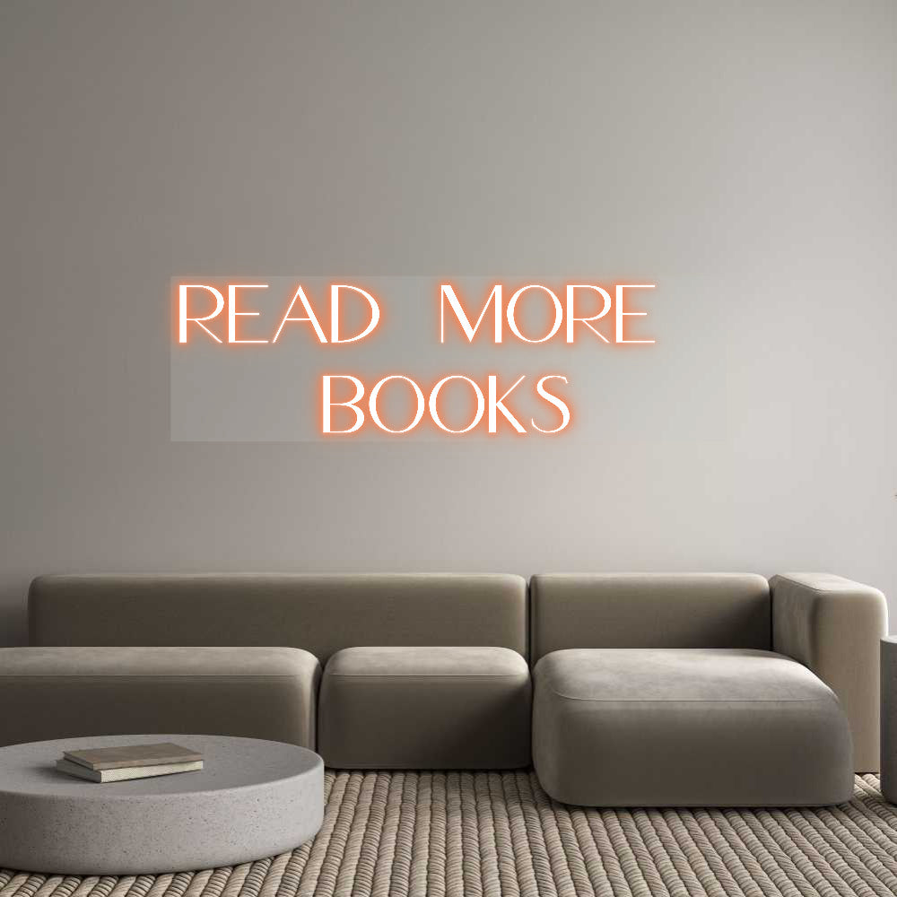 Customized Neon Sign: Read More 
B...