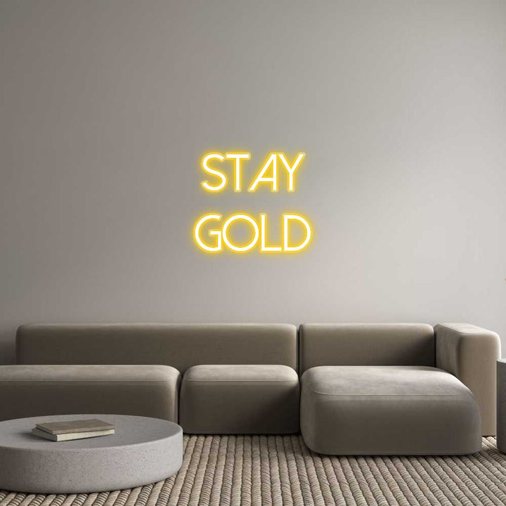 Customized Neon Sign: Stay
Gold