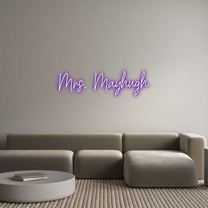 Customized Neon Sign: Mrs. Mayhugh