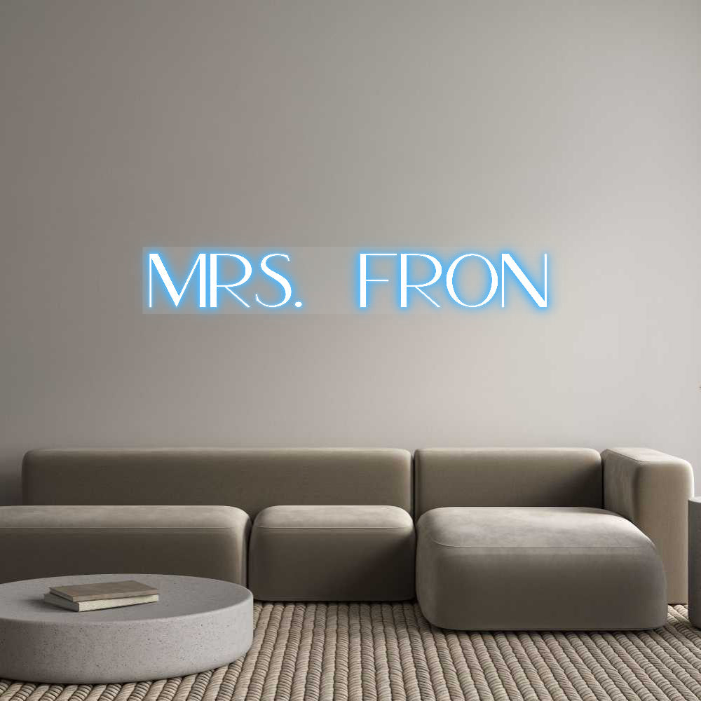 Customized Neon Sign: Mrs. Fron