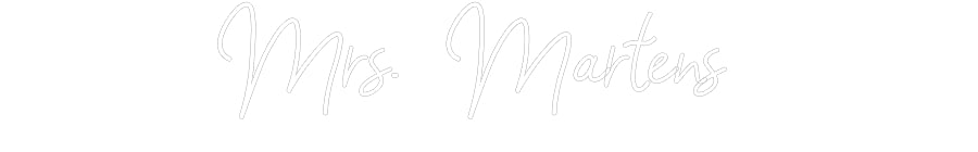 Customized Neon Sign: Mrs. Martens