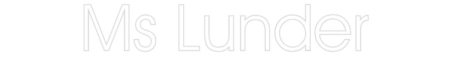 Customized Neon Sign: Ms Lunder