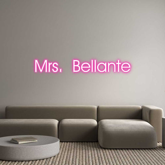 Customized Neon Sign: Mrs. Bellante