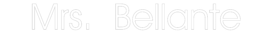 Customized Neon Sign: Mrs. Bellante