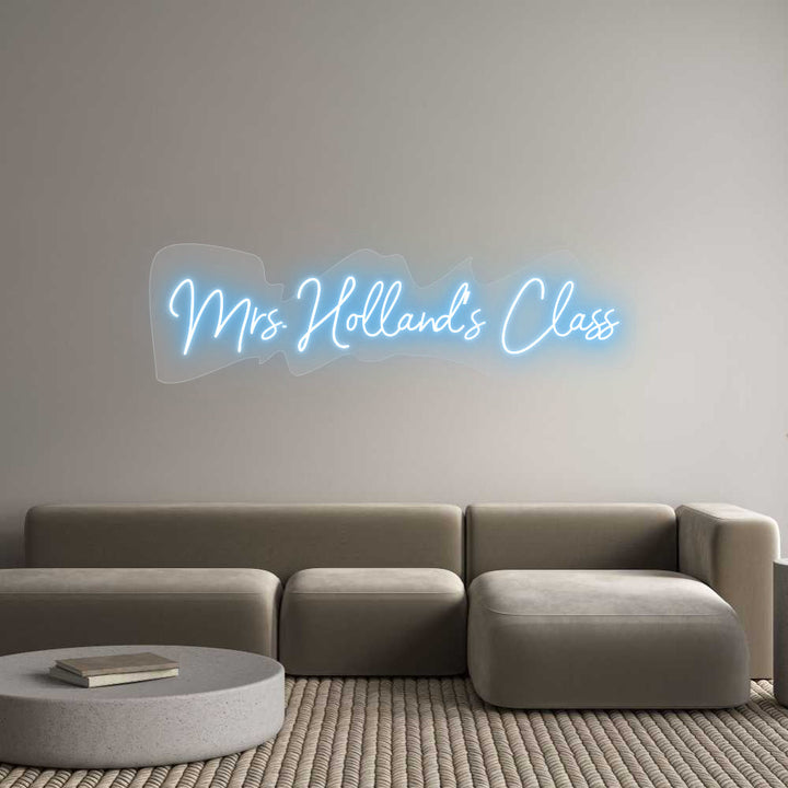 Customized Neon Sign: Mrs. Holland’...