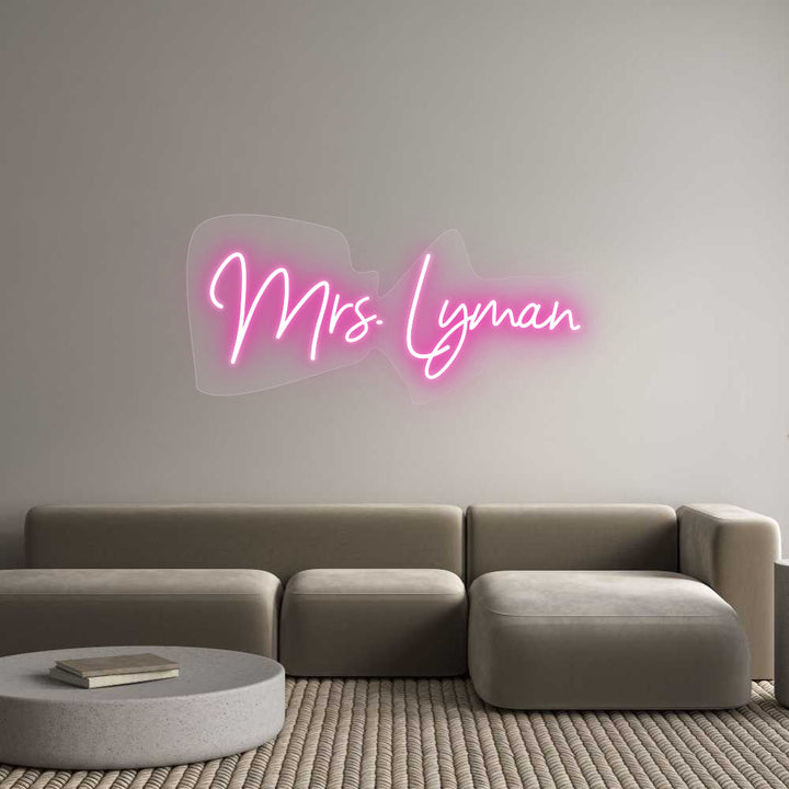 Customized Neon Sign: Mrs. Lyman