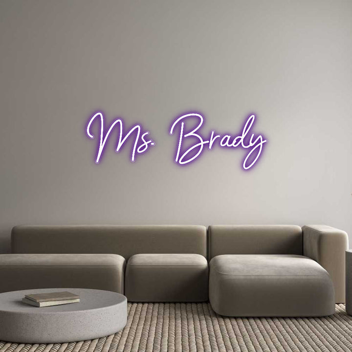 Customized Neon Sign: Ms. Brady