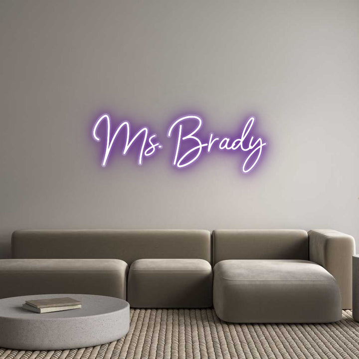 Customized Neon Sign: Ms. Brady