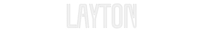 Customized Neon Sign: Layton