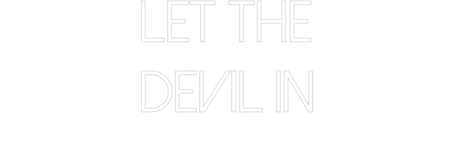 Customized Neon Sign: Let the
devi...
