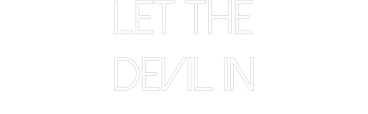Customized Neon Sign: Let the
devi...