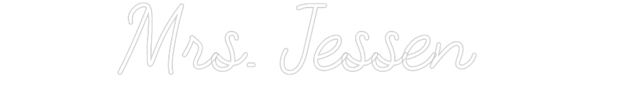 Customized Neon Sign: Mrs. Jessen