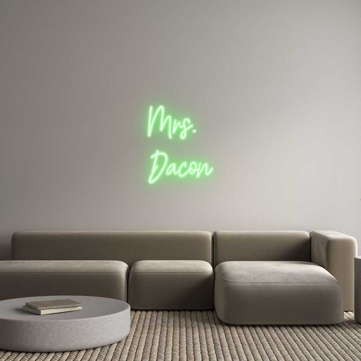 Customized Neon Sign: Mrs. 
Dacon