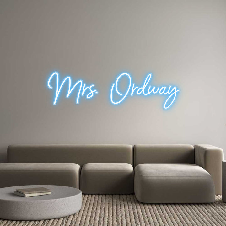 Customized Neon Sign: Mrs. Ordway