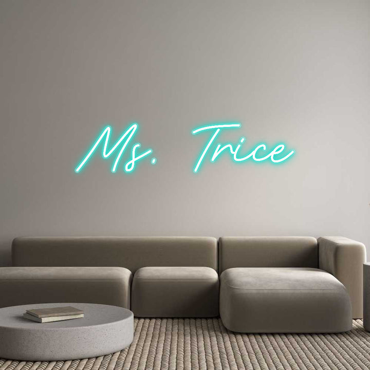 Customized Neon Sign: Ms. Trice