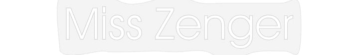 Customized Neon Sign: Miss Zenger