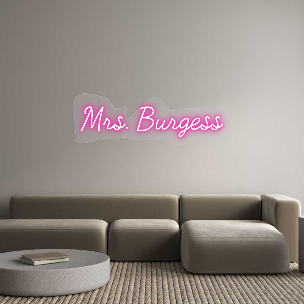 Customized Neon Sign: Mrs. Burgess