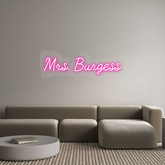 Customized Neon Sign: Mrs. Burgess