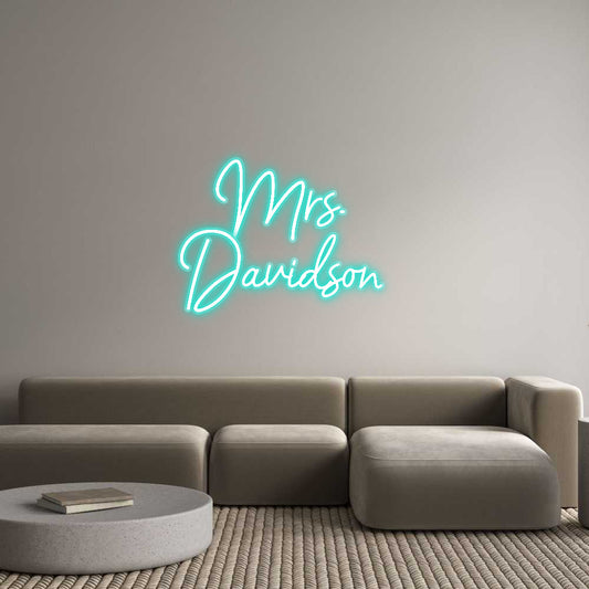 Customized Neon Sign: Mrs. 
Davids...