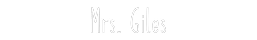 Customized Neon Sign: Mrs. Giles