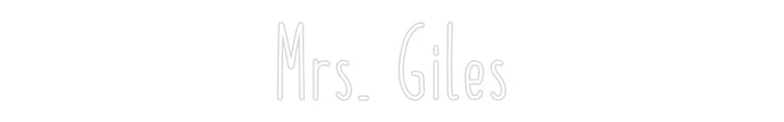 Customized Neon Sign: Mrs. Giles
