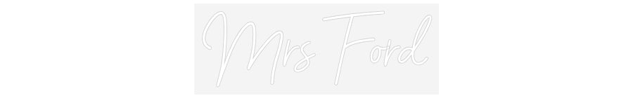 Customized Neon Sign: Mrs Ford