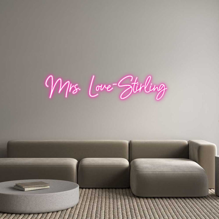 Customized Neon Sign: Mrs. Love-Sti...