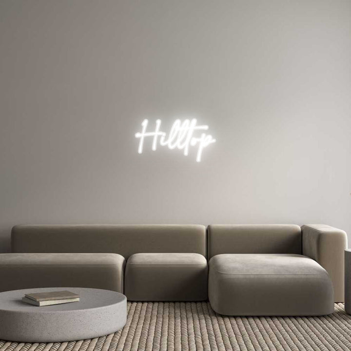 Customized Neon Sign: Hilltop