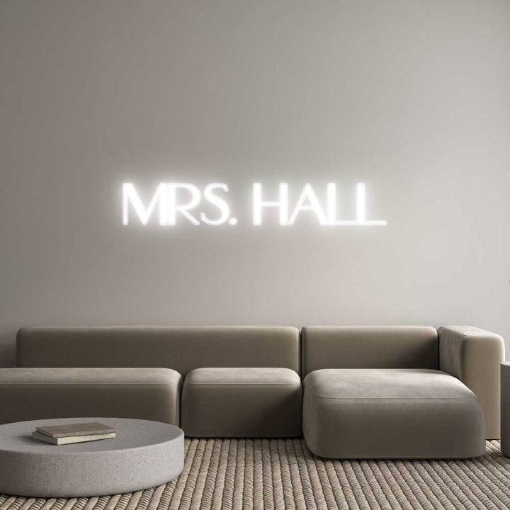 Customized Neon Sign: Mrs. Hall