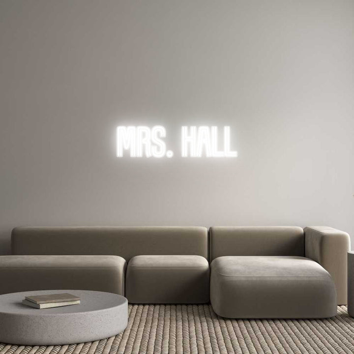 Customized Neon Sign: Mrs. Hall
