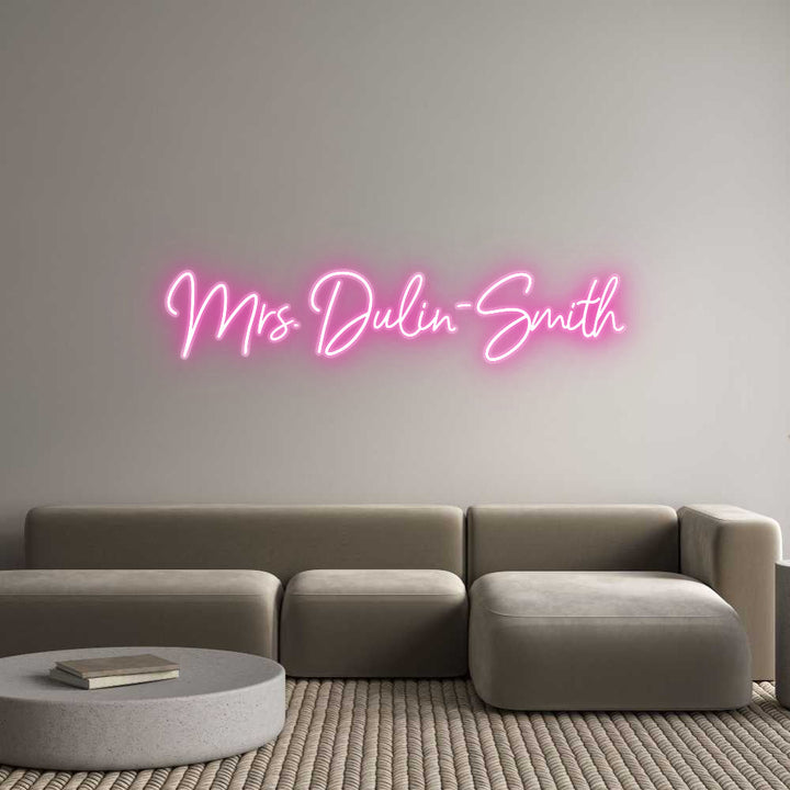Customized Neon Sign: Mrs. Dulin-Sm...