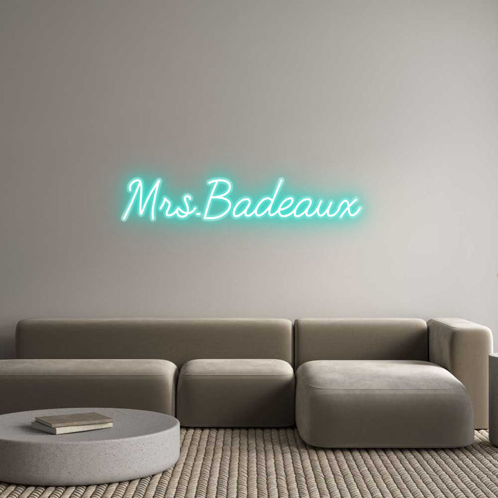 Customized Neon Sign: Mrs.Badeaux
