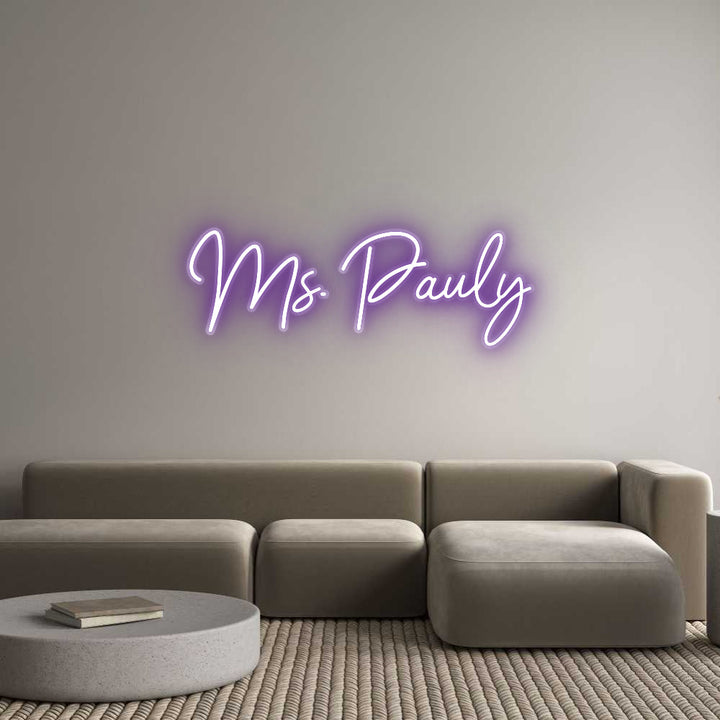 Customized Neon Sign: Ms. Pauly