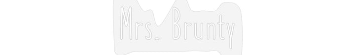 Customized Neon Sign: Mrs. Brunty
