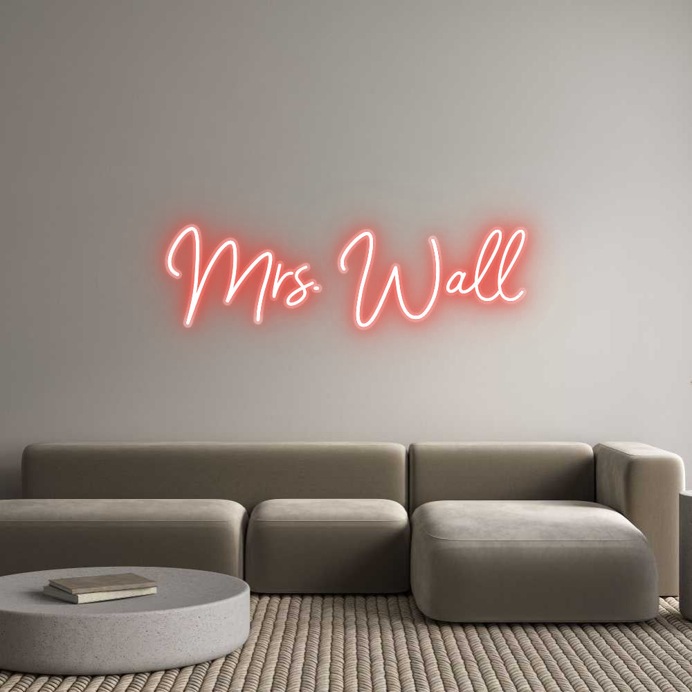 Customized Neon Sign: Mrs. Wall