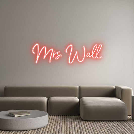 Customized Neon Sign: Mrs. Wall