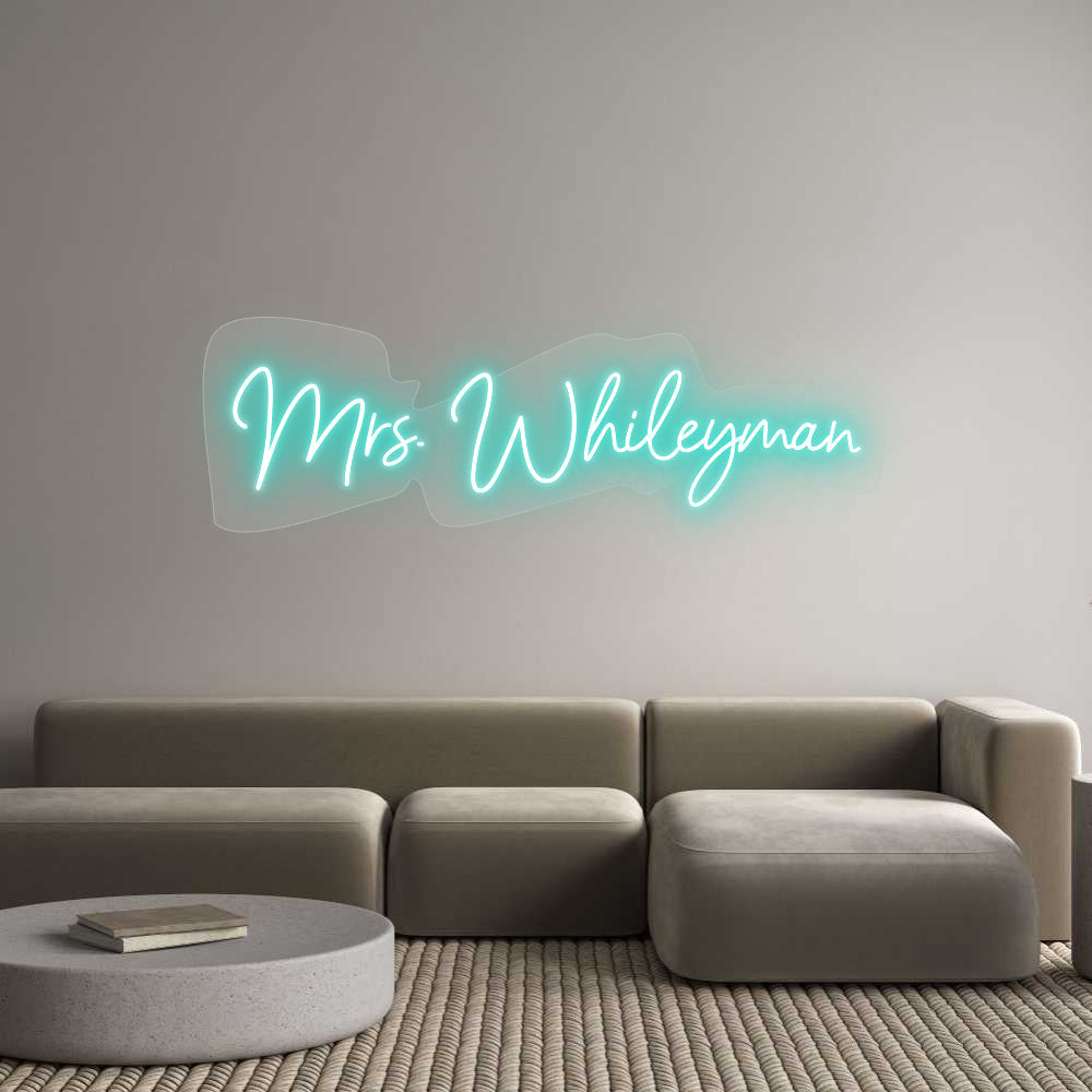 Customized Neon Sign: Mrs. Whileyman
