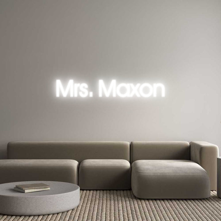 Customized Neon Sign: Mrs. Maxon