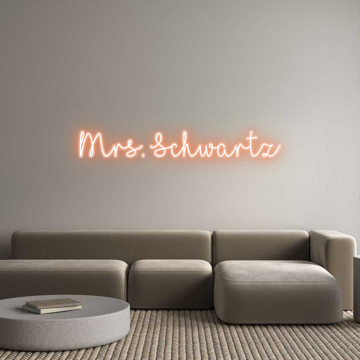 Customized Neon Sign: Mrs. Schwartz