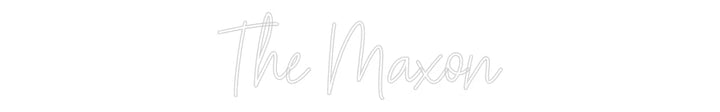 Customized Neon Sign: The Maxon