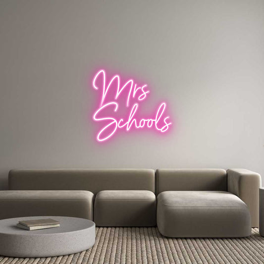 Customized Neon Sign: Mrs 
Schools