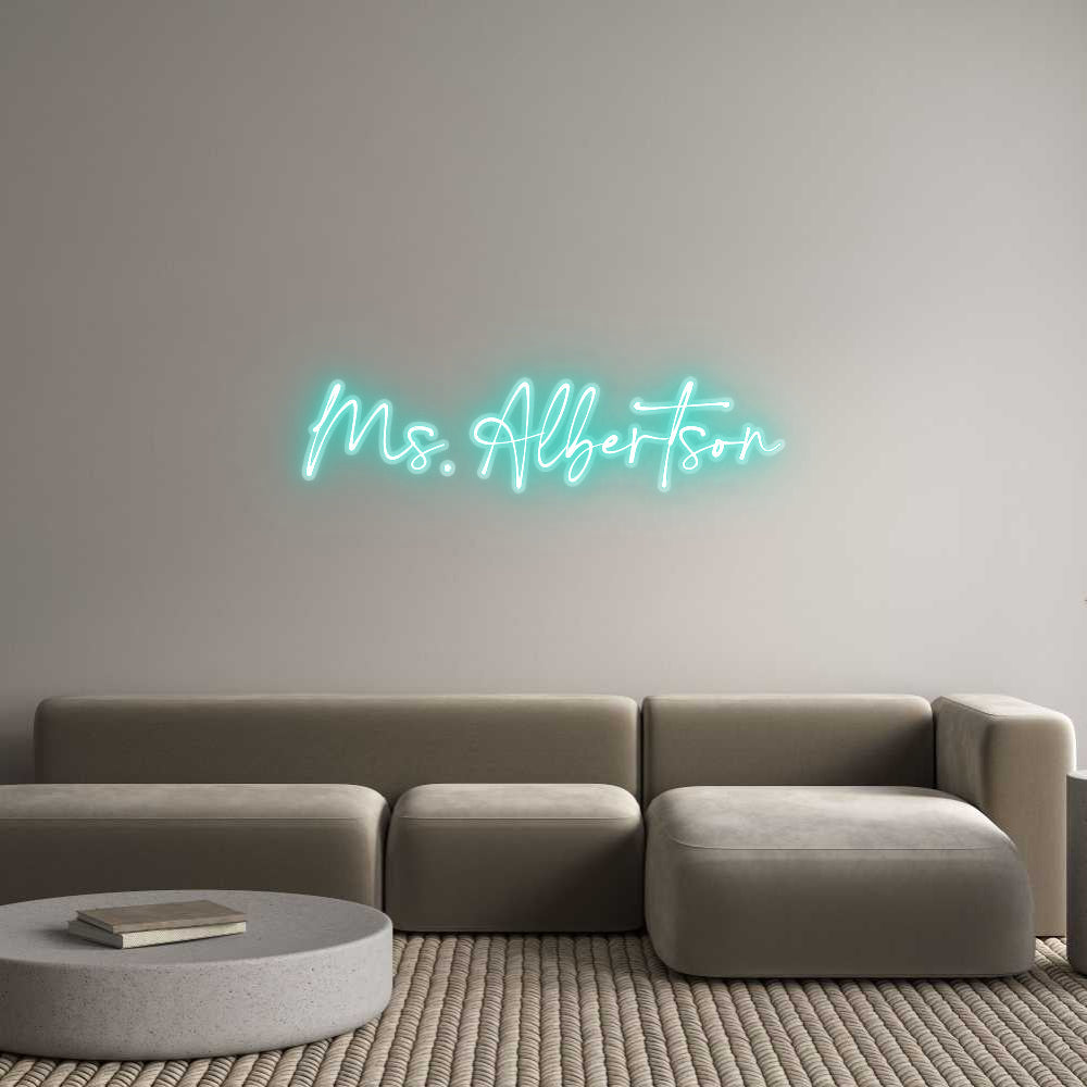 Customized Neon Sign: Ms. Albertson
